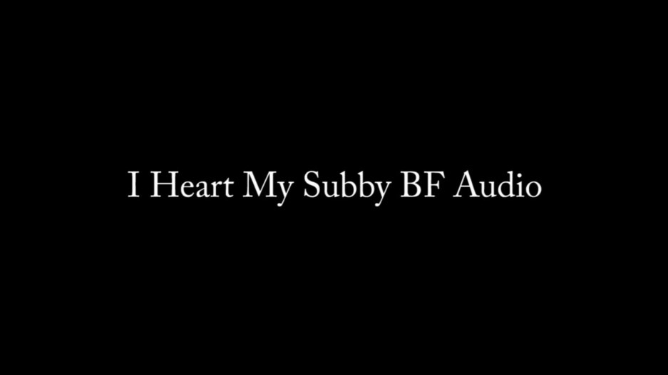 Nina Crowne - I Heart My Subby BF AUDIO ONLY